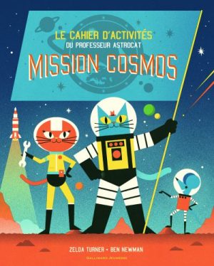 Couverture Mission cosmos, le cahier d'activités du Professeur Astrocat